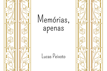 Memórias, apenas